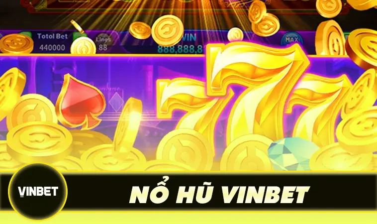 Game nổ hũ nhà cái Vinbet